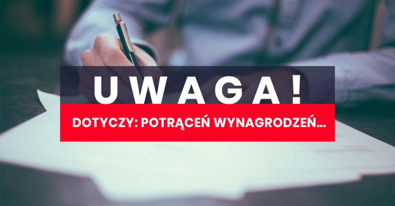 KOMUNIKAT! Dotyczy potrąceń wynagrodzeń…