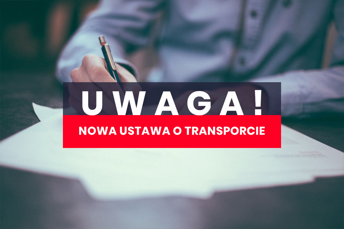Lista obowiązków które musisz wdrożyć od dnia wejścia nowej ustawy o transporcie